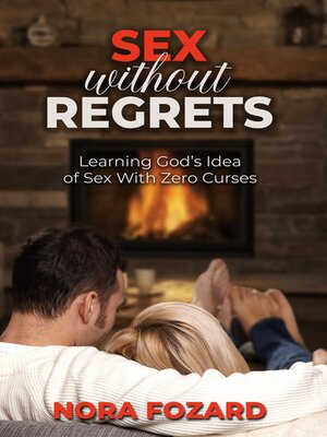 cover image of Sex without Regrets